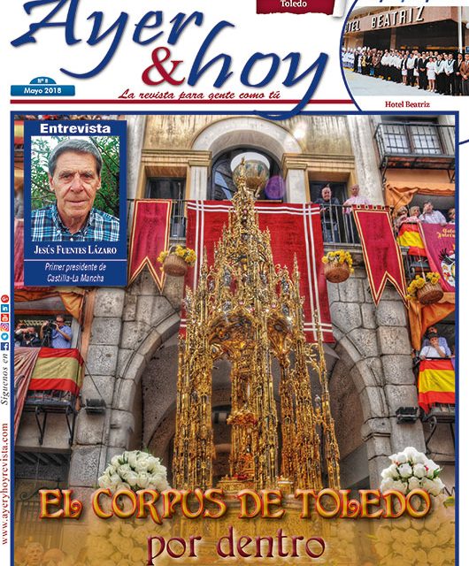 Ayer & hoy – Toledo – Revista Mayo 2018