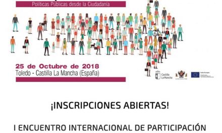 Toledo acogerá en octubre el I Encuentro Internacional de Participación Ciudadana de Castilla-La Mancha
