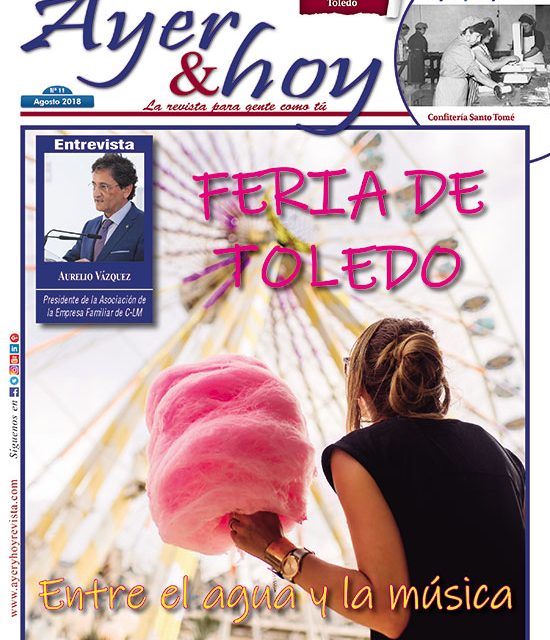 Ayer & hoy – Toledo – Revista Agosto 2018